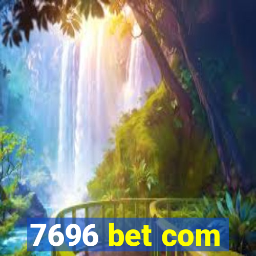 7696 bet com